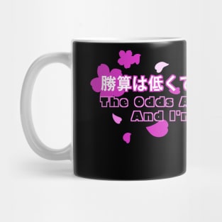 The Odds Are Against Me Mug